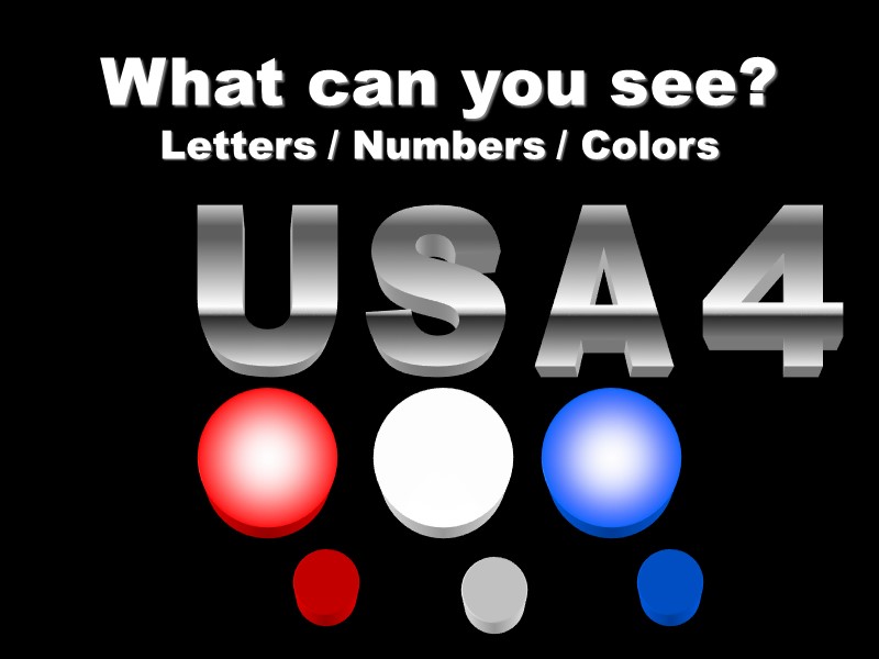 What can you see? Letters / Numbers / Colors U S A 4